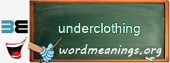 WordMeaning blackboard for underclothing